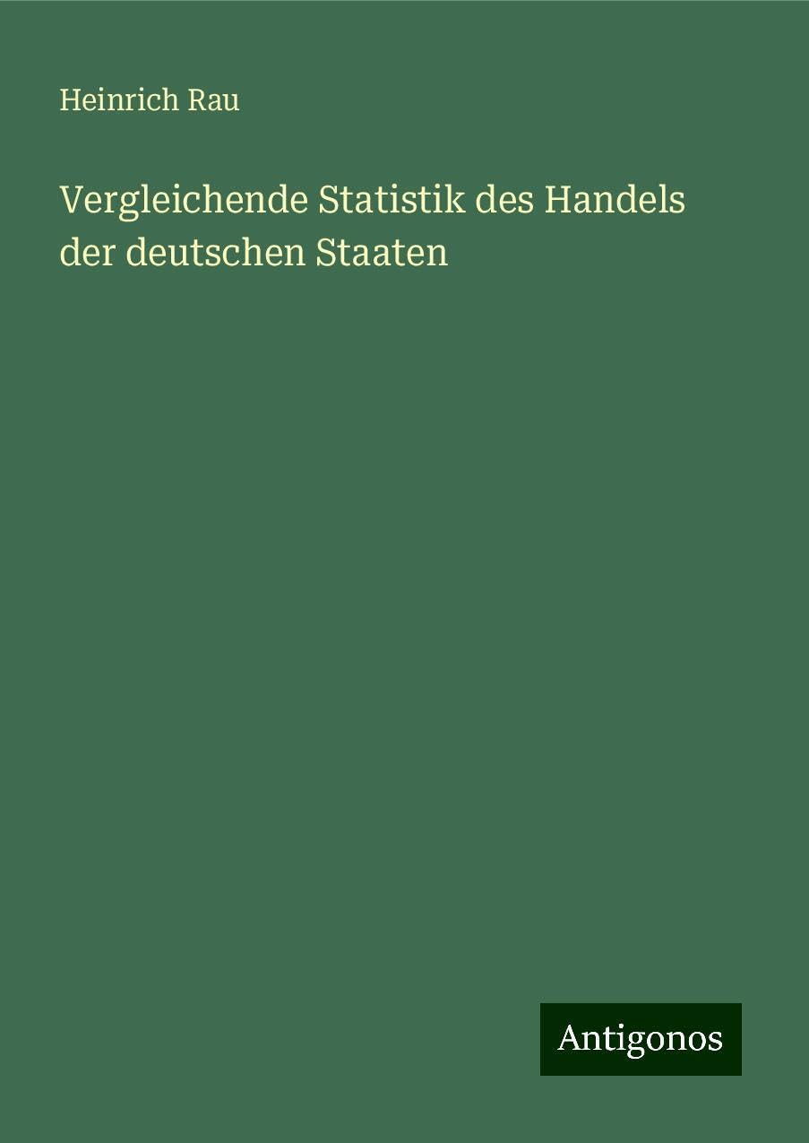 Vergleichende Statistik des Handels der deutschen Staaten Books