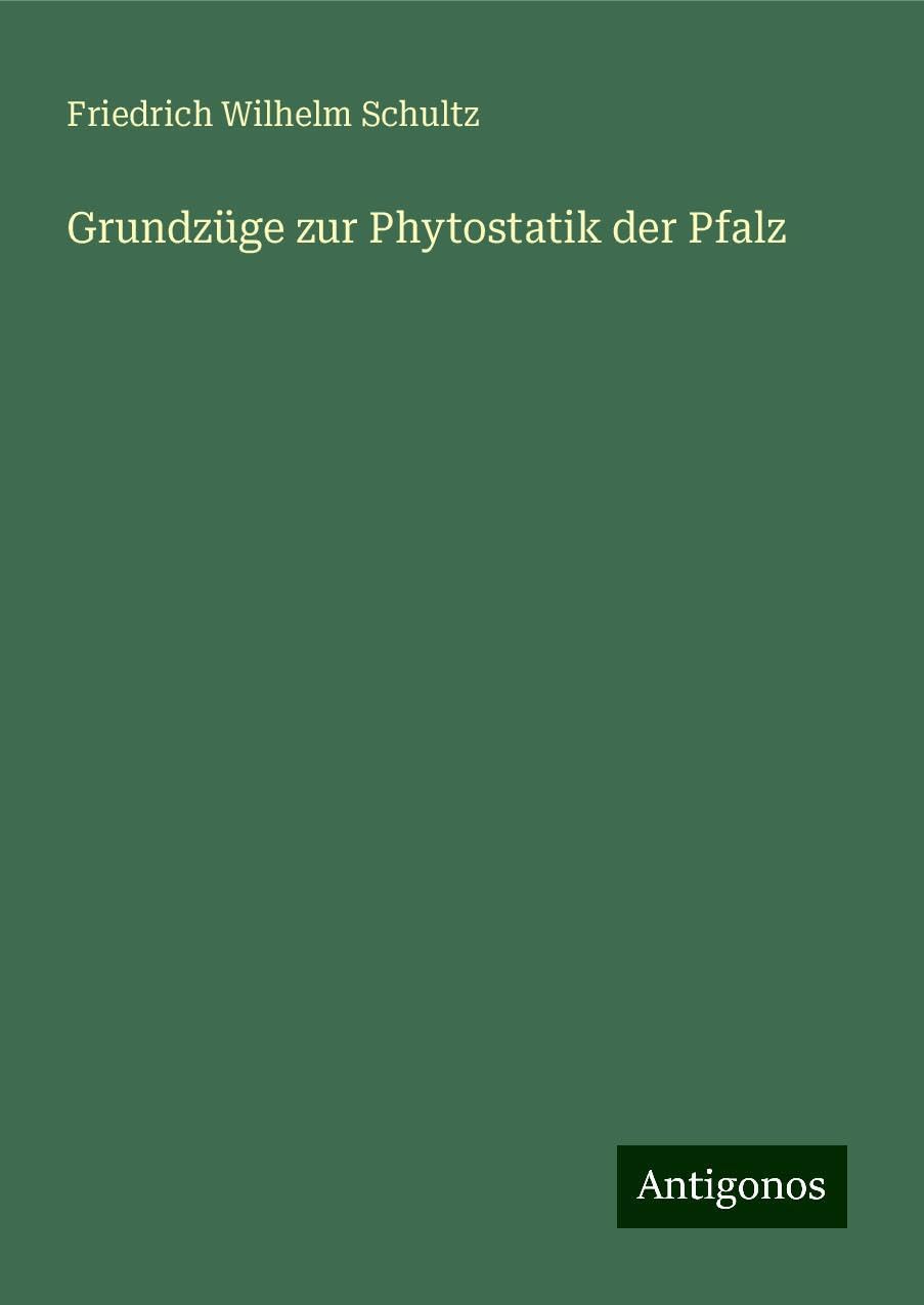 Grundzüge zur Phytostatik der Pfalz Books