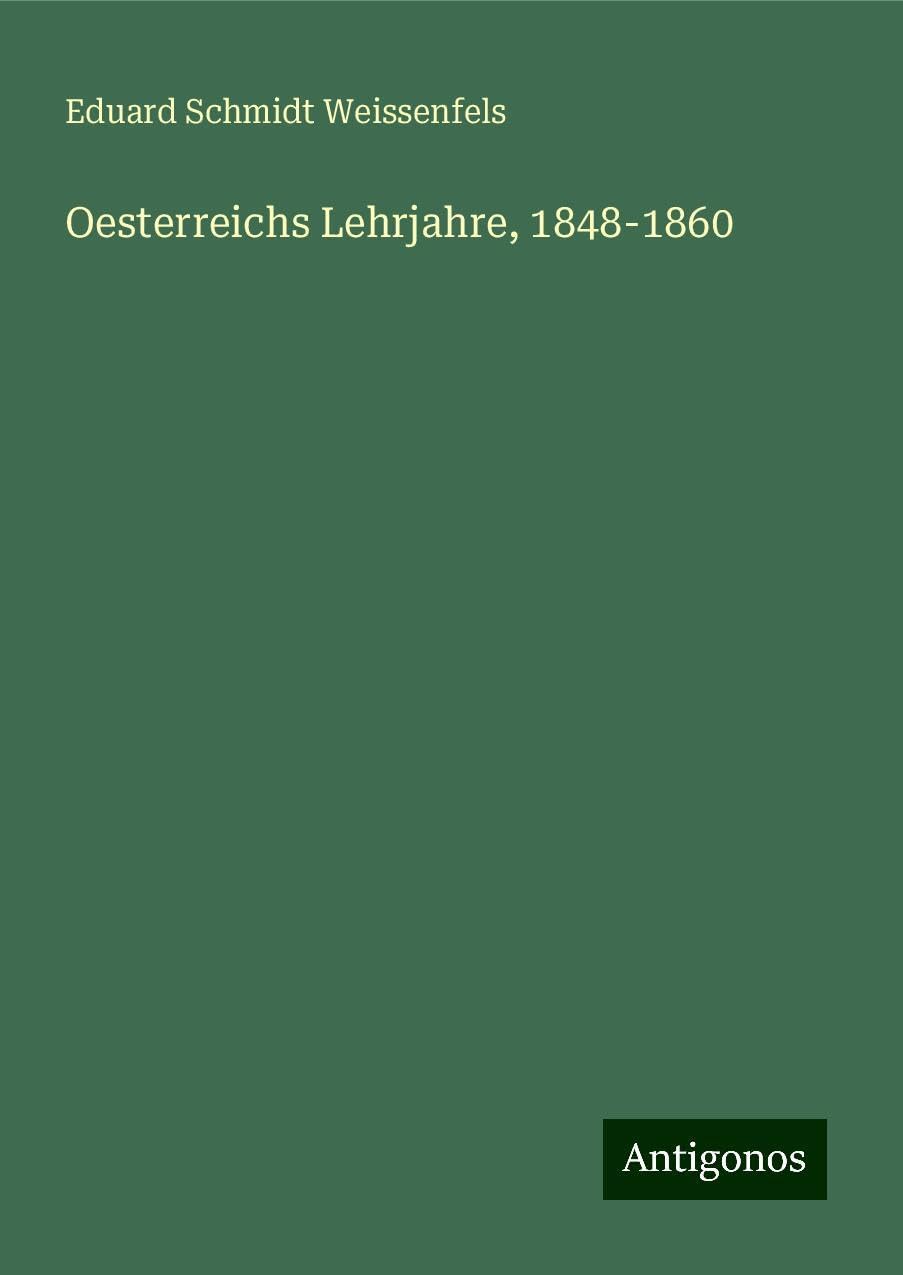 Oesterreichs Lehrjahre, 1848-1860 Books