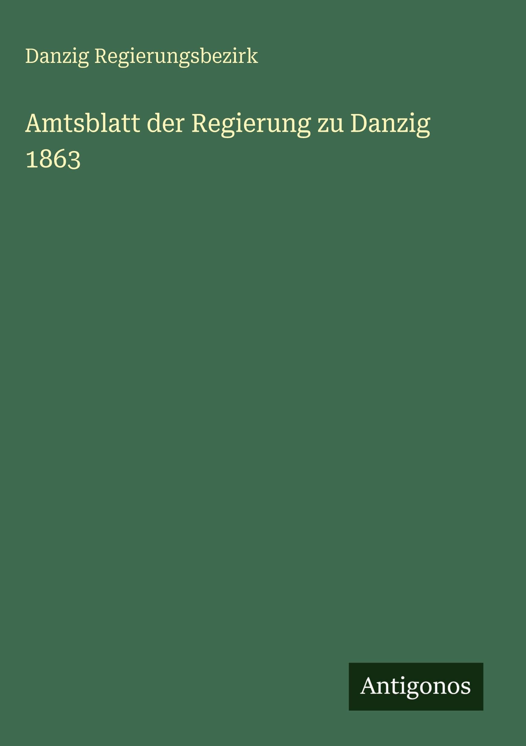 Product Image: Amtsblatt der Regierung zu Danzig 1863