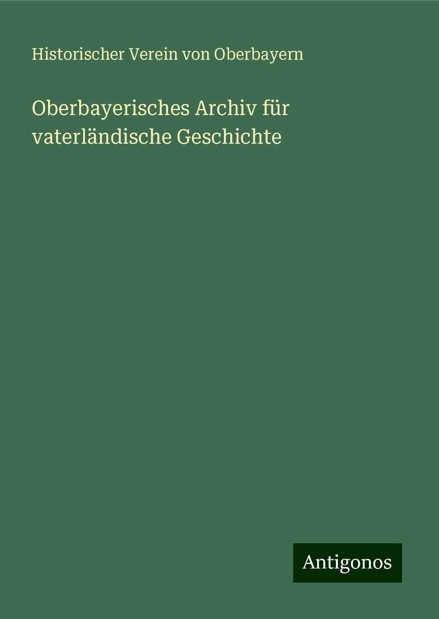 Oberbayerisches Archiv für vaterländische Geschichte Books