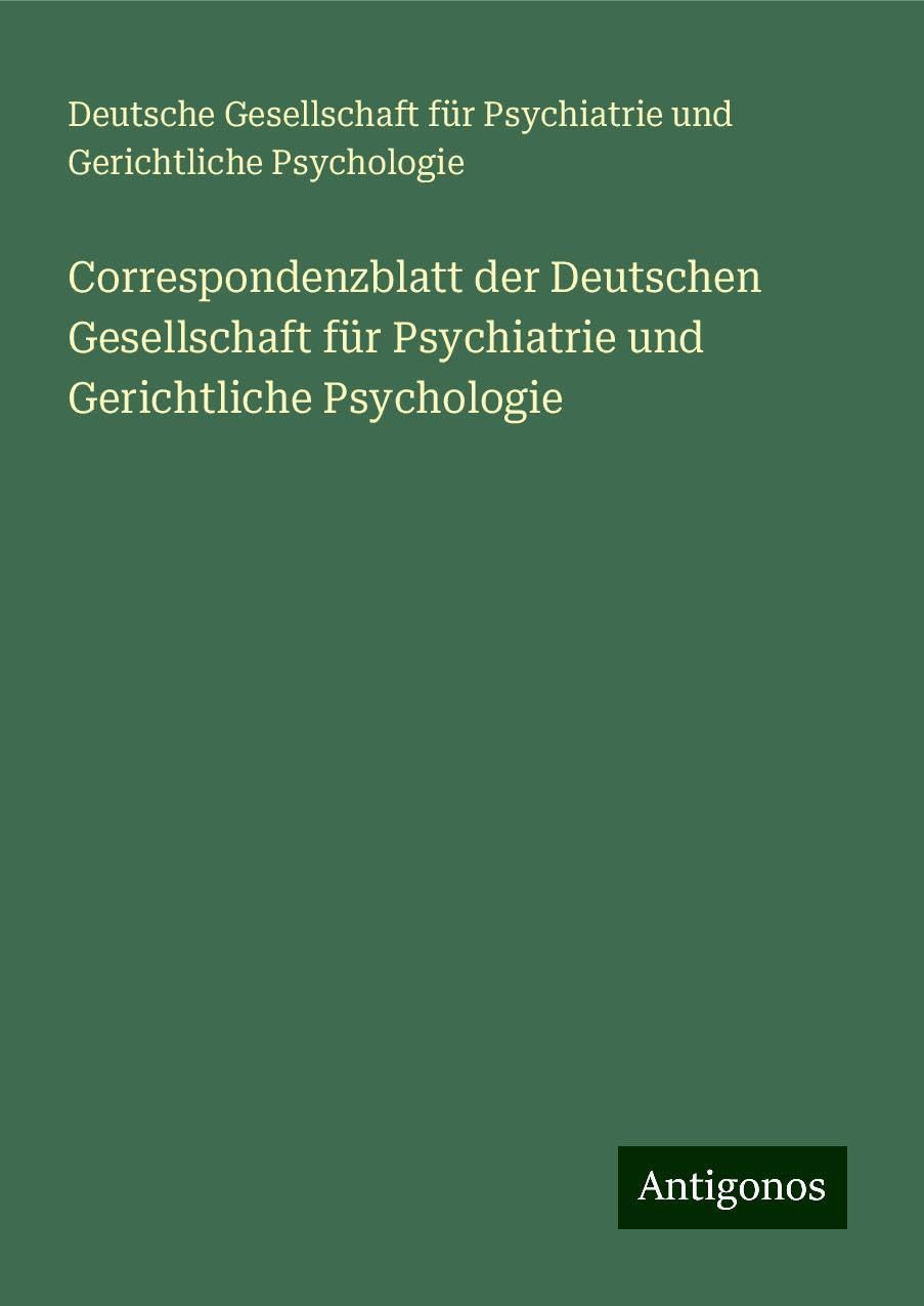 Correspondenzblatt der Deutschen Gesellschaft für Psychiatrie und Gerichtliche Psychologie Classics
