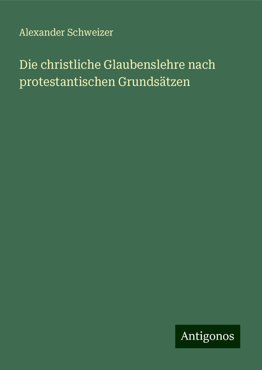 Die christliche Glaubenslehre nach protestantischen Grundsätzen Books