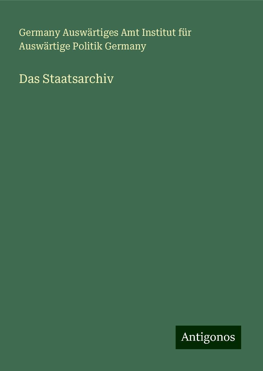 Das Staatsarchiv Classics