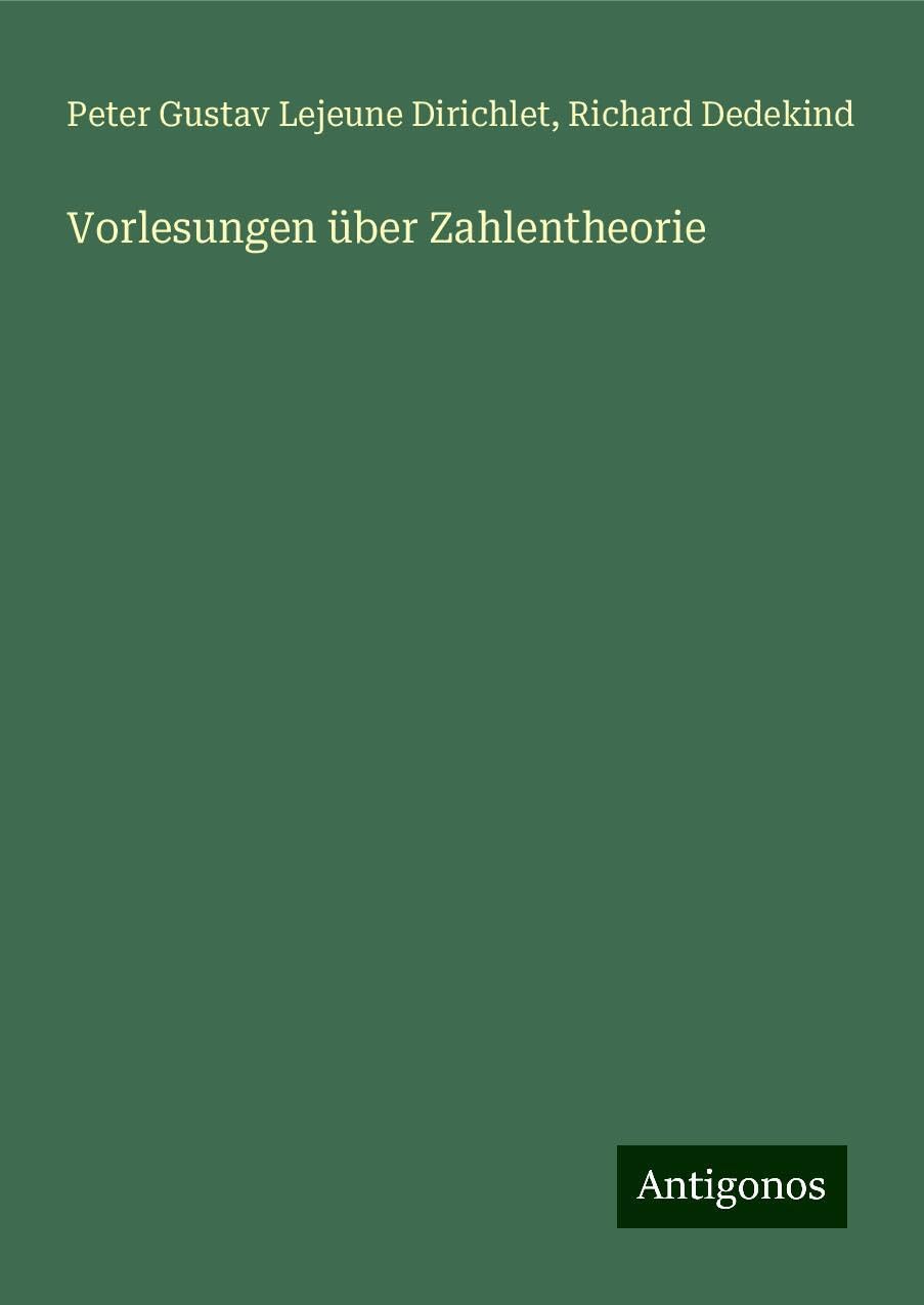 Vorlesungen über Zahlentheorie Classics