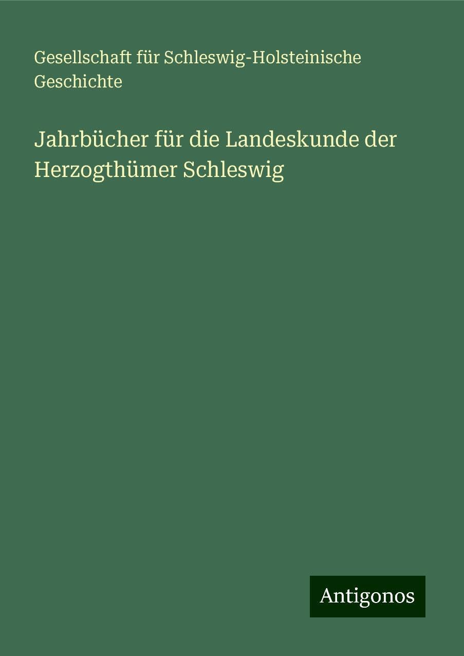 Jahrbücher für die Landeskunde der Herzogthümer Schleswig Books