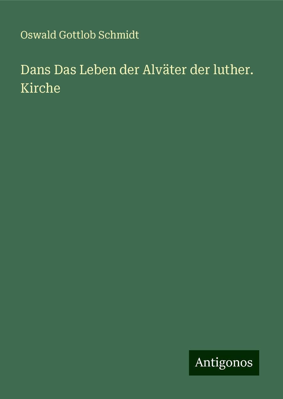 Product Image: Dans Das Leben der Alväter der luther. Kirche
