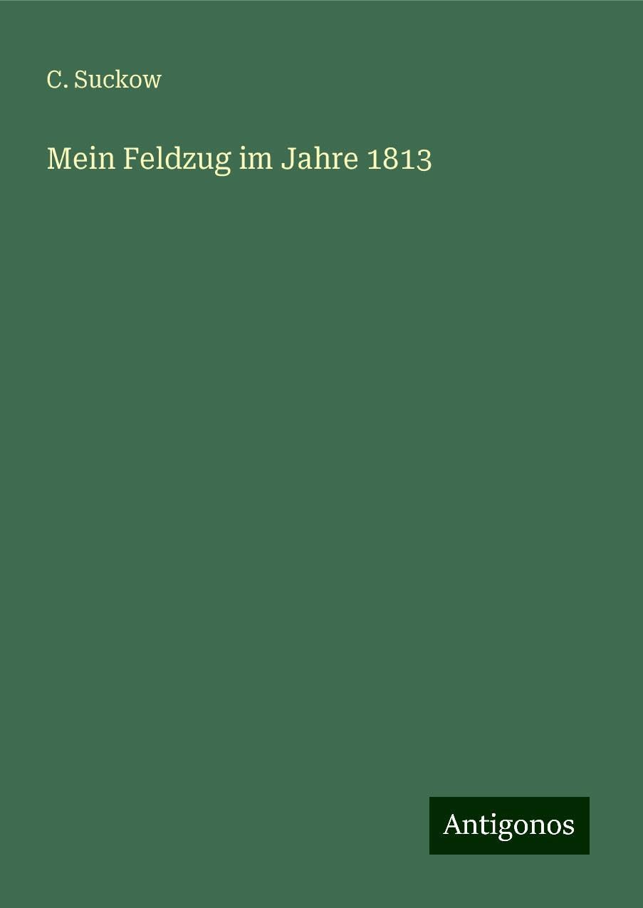 Mein Feldzug im Jahre 1813 Books