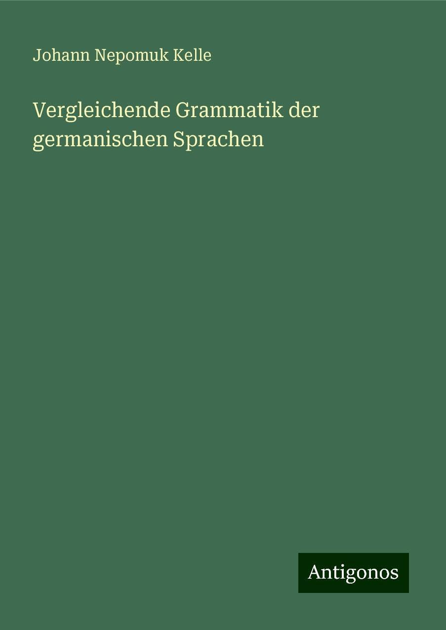 Vergleichende Grammatik der germanischen Sprachen Classics