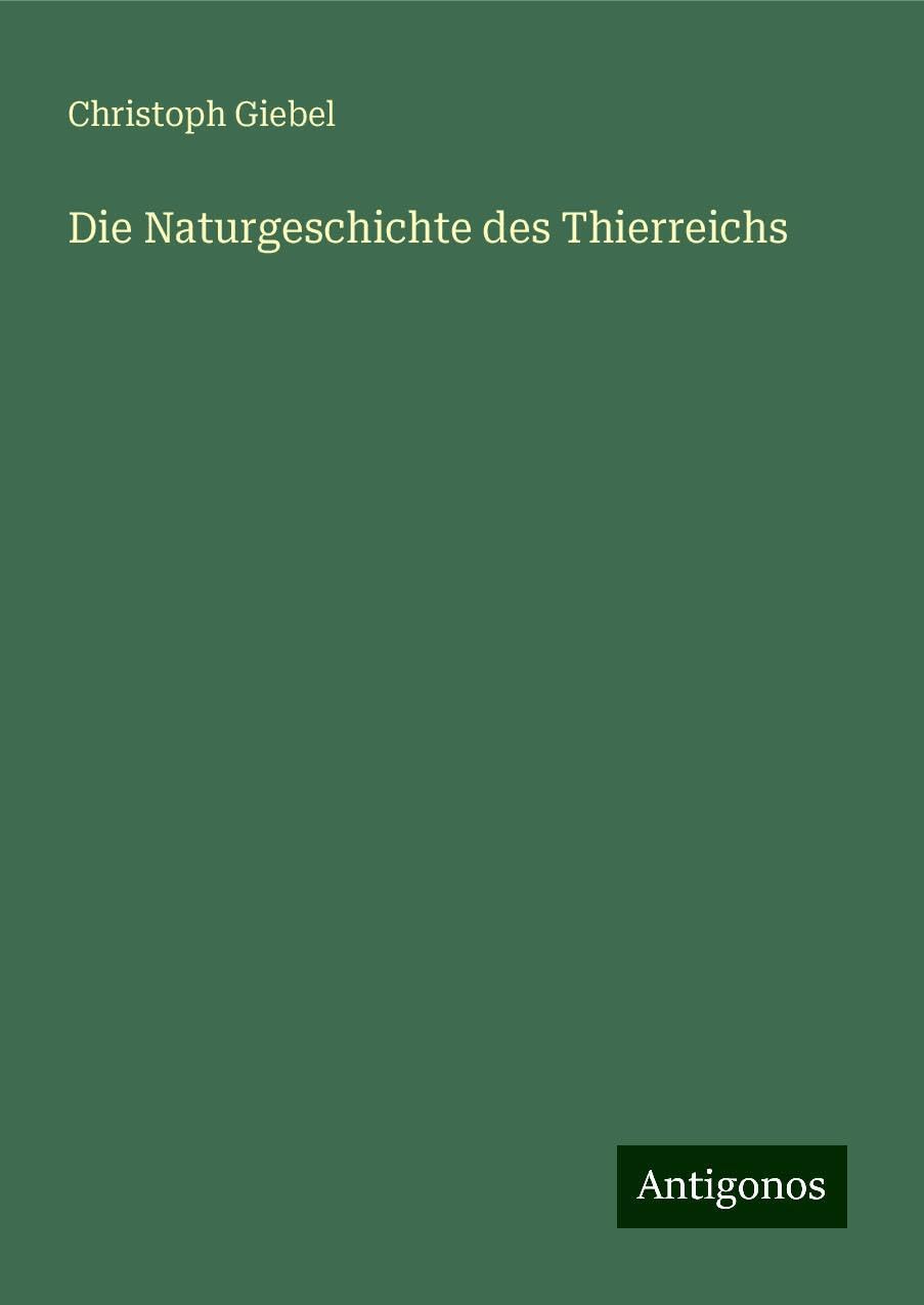 Die Naturgeschichte des Thierreichs Classics