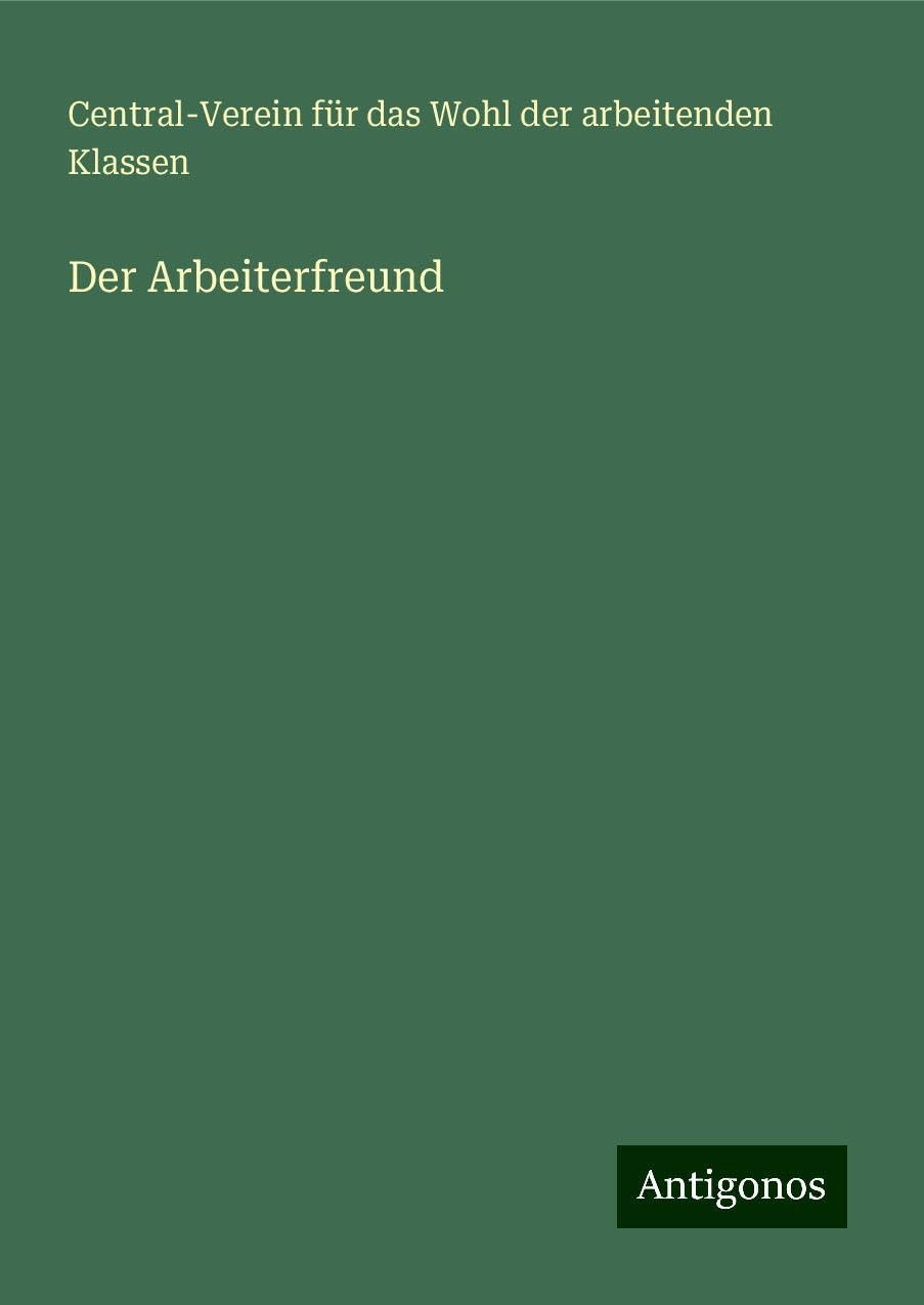 Der Arbeiterfreund Classics