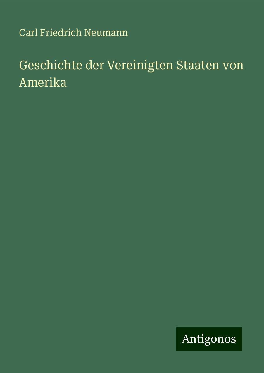 Geschichte der Vereinigten Staaten von Amerika Classics