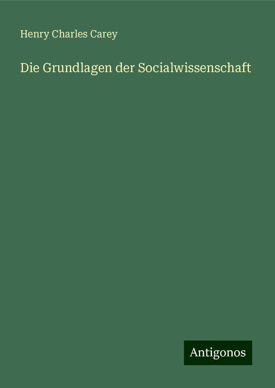 Die Grundlagen der Socialwissenschaft Classics