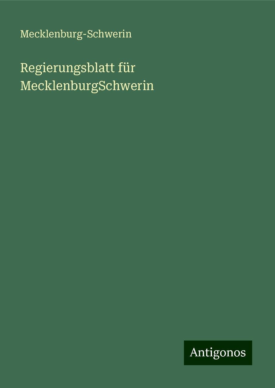 Regierungsblatt für MecklenburgSchwerin Classics