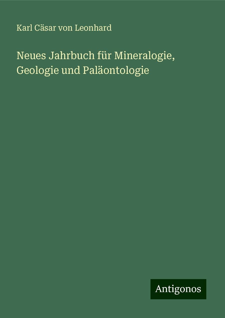 Neues Jahrbuch für Mineralogie, Geologie und Paläontologie Classics