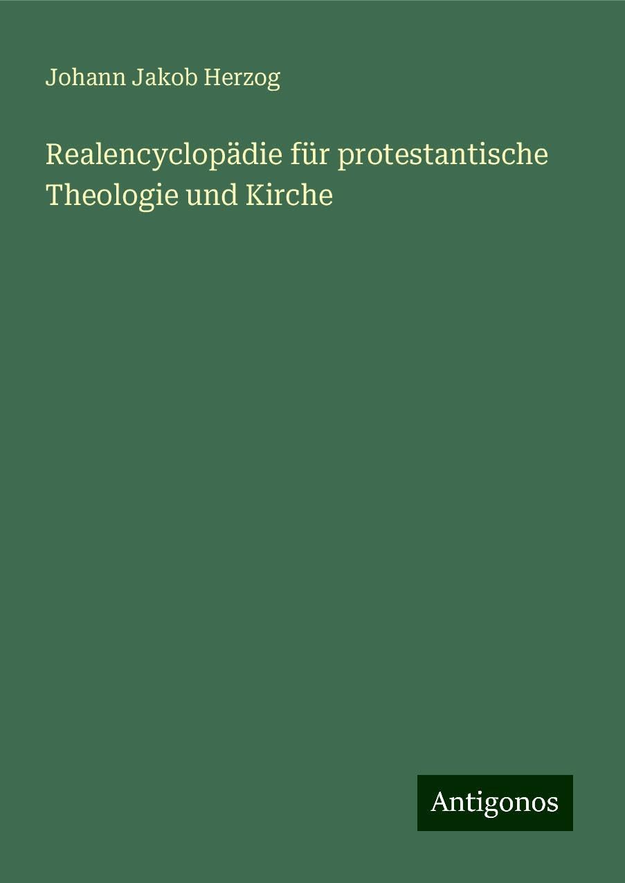 Realencyclopädie für protestantische Theologie und Kirche Classics