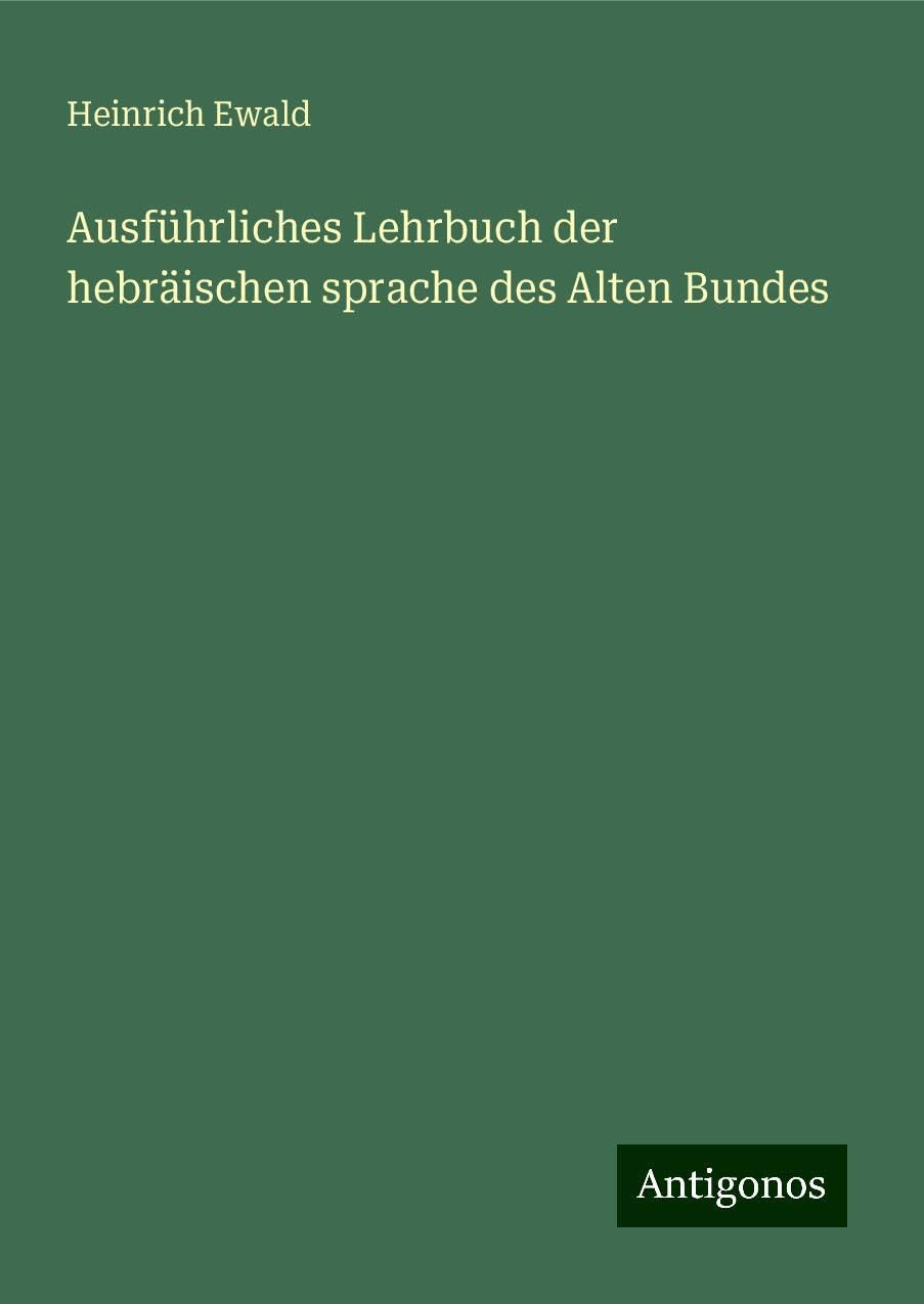 Ausführliches Lehrbuch der hebräischen sprache des Alten Bundes Books