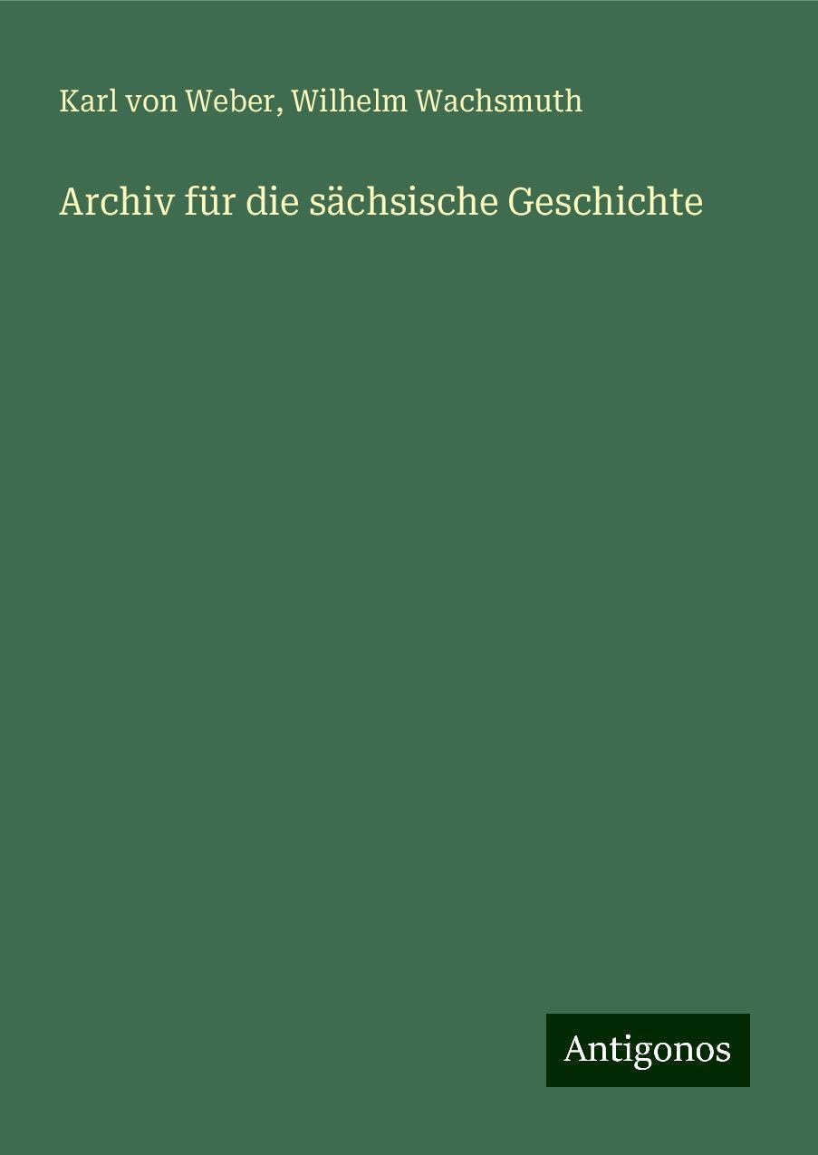 Archiv für die sächsische Geschichte Books
