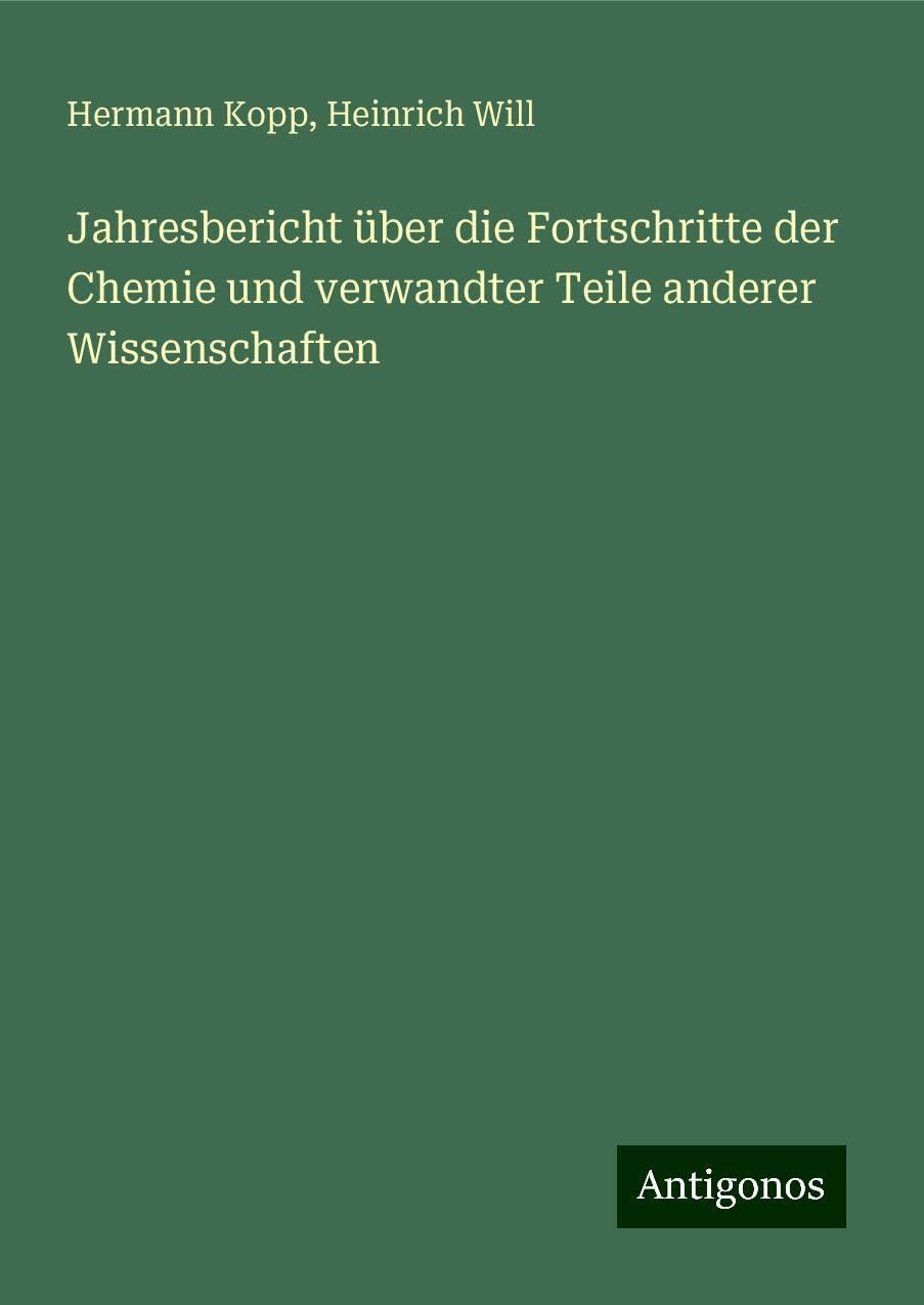 Jahresbericht über die Fortschritte der Chemie und verwandter Teile anderer Wissenschaften Books