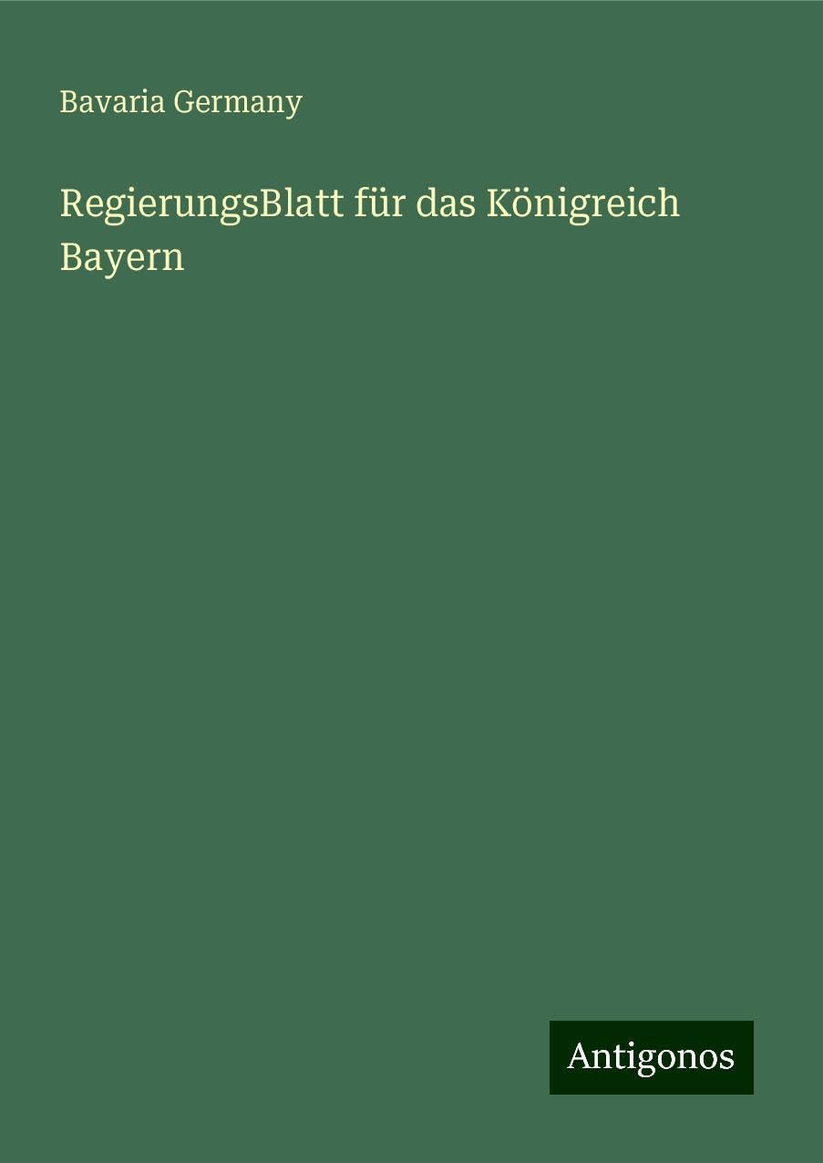 RegierungsBlatt für das Königreich Bayern Books
