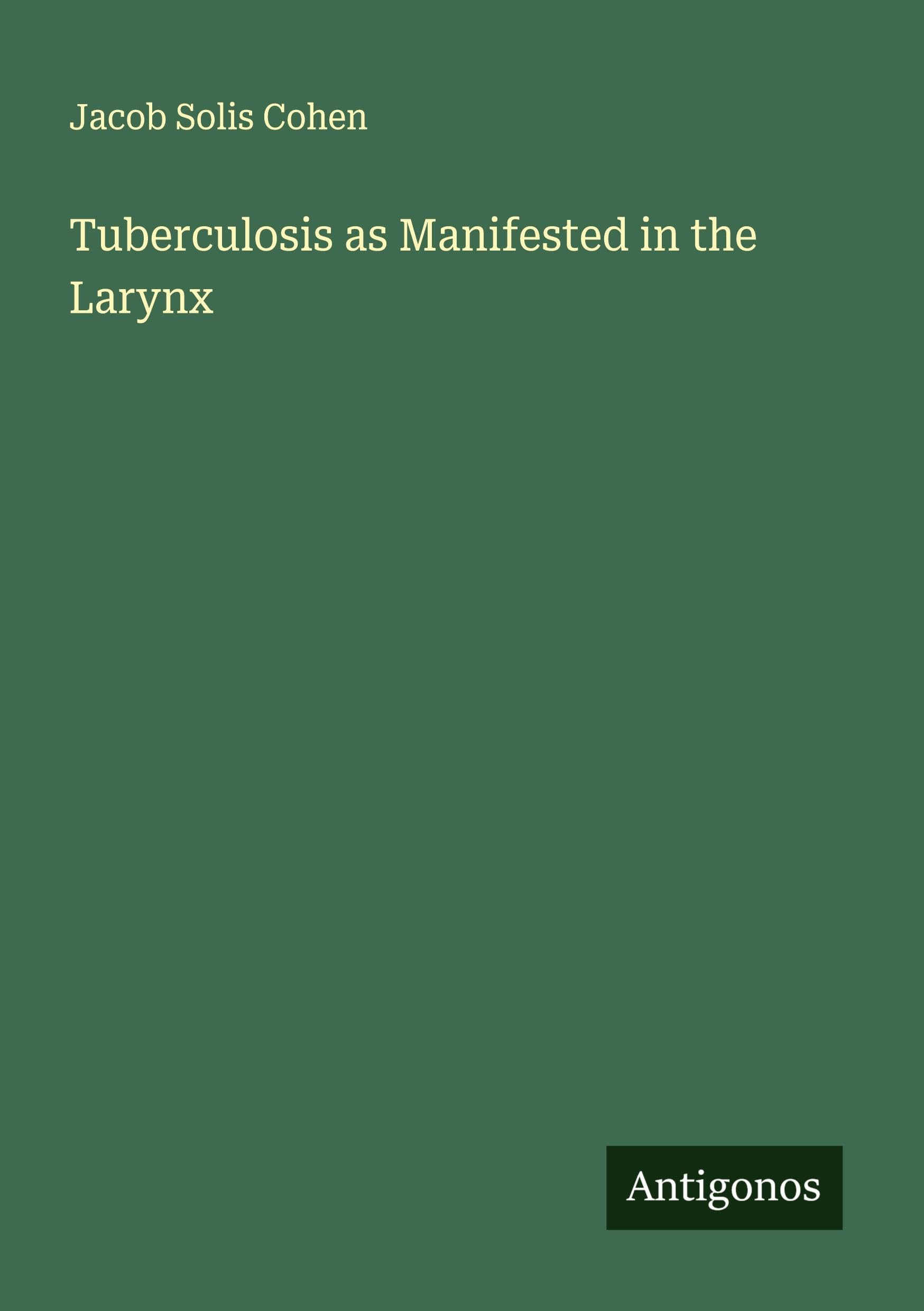Product Image: Tuberculosis as Manifested in the Larynx