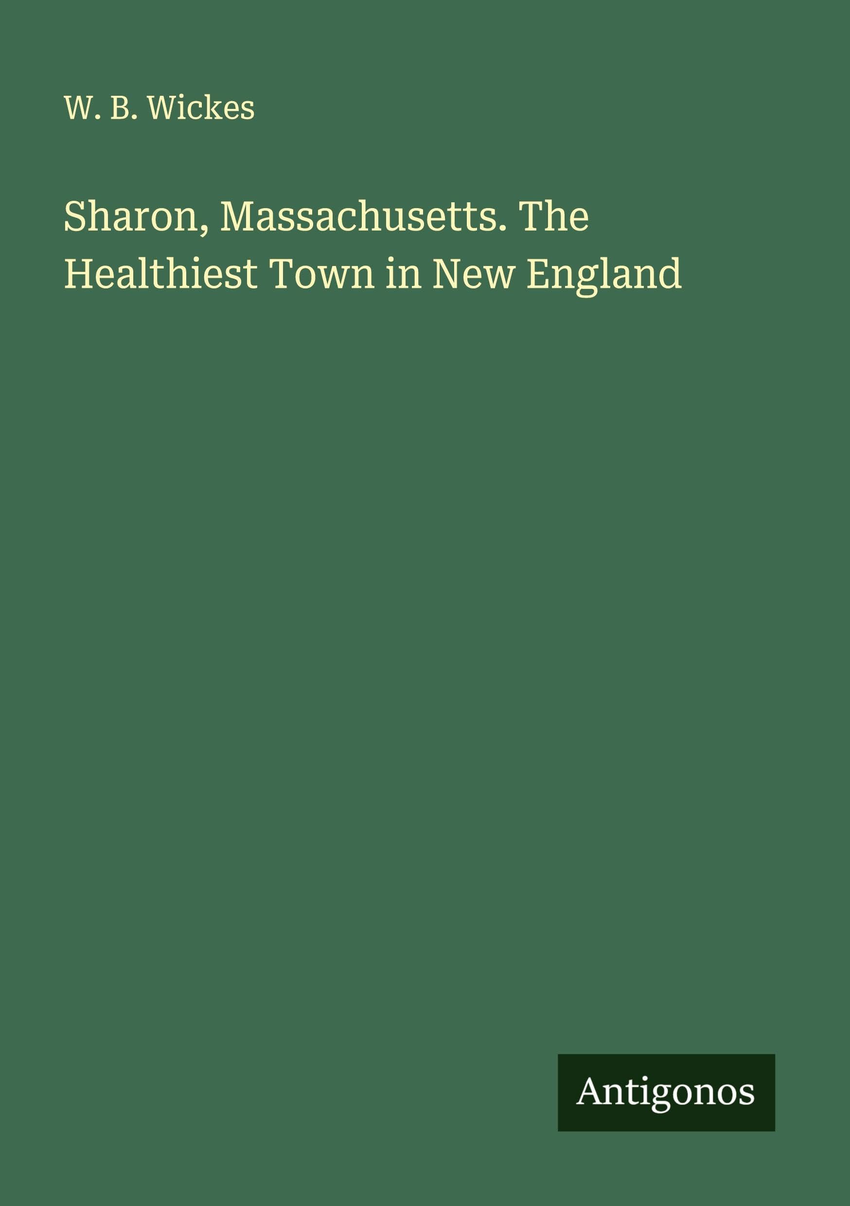 Sharon, Massachusetts. The Healthiest Town in New England Classics