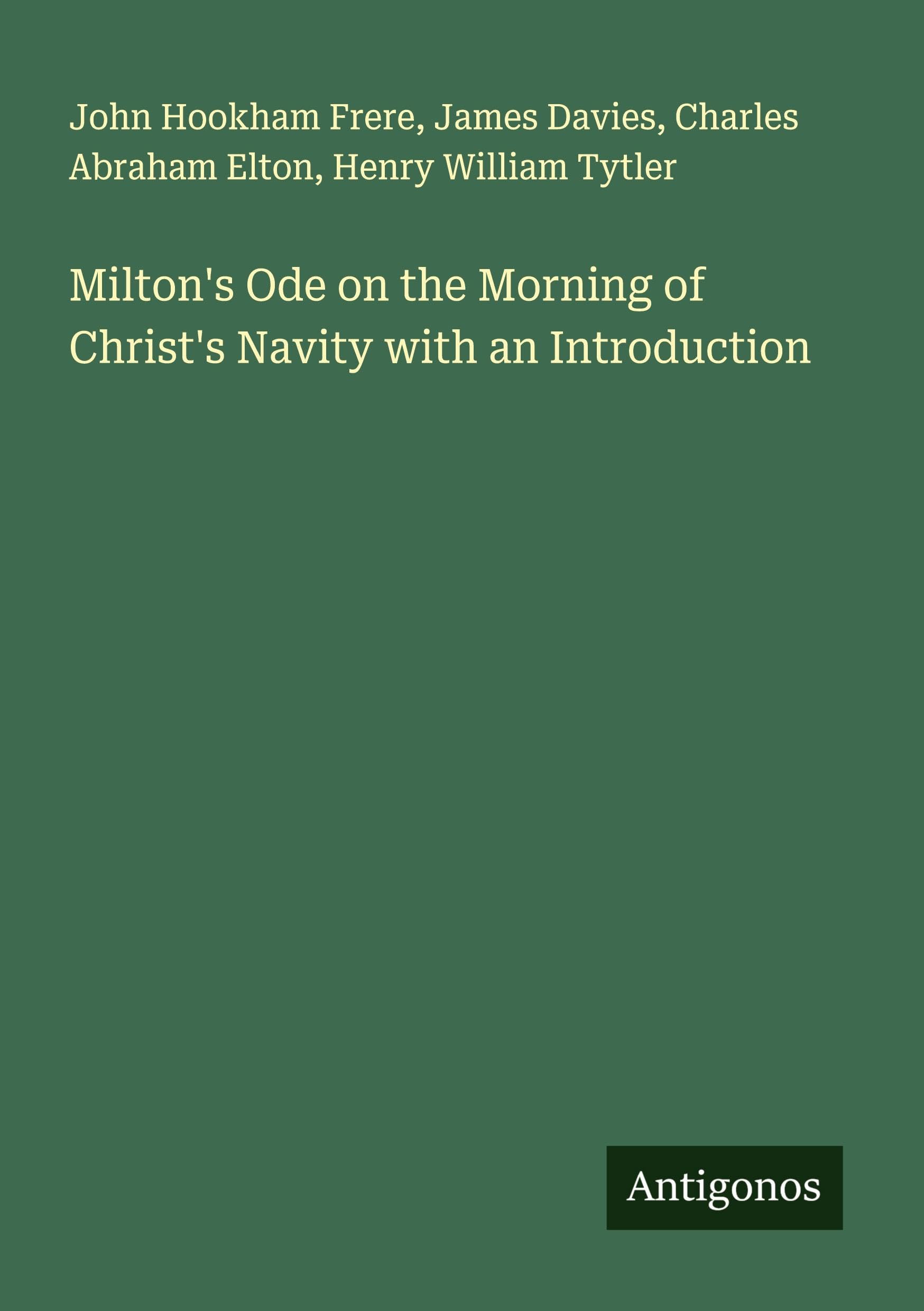Milton's Ode on the Morning of Christ's Navity with an Introduction Classics