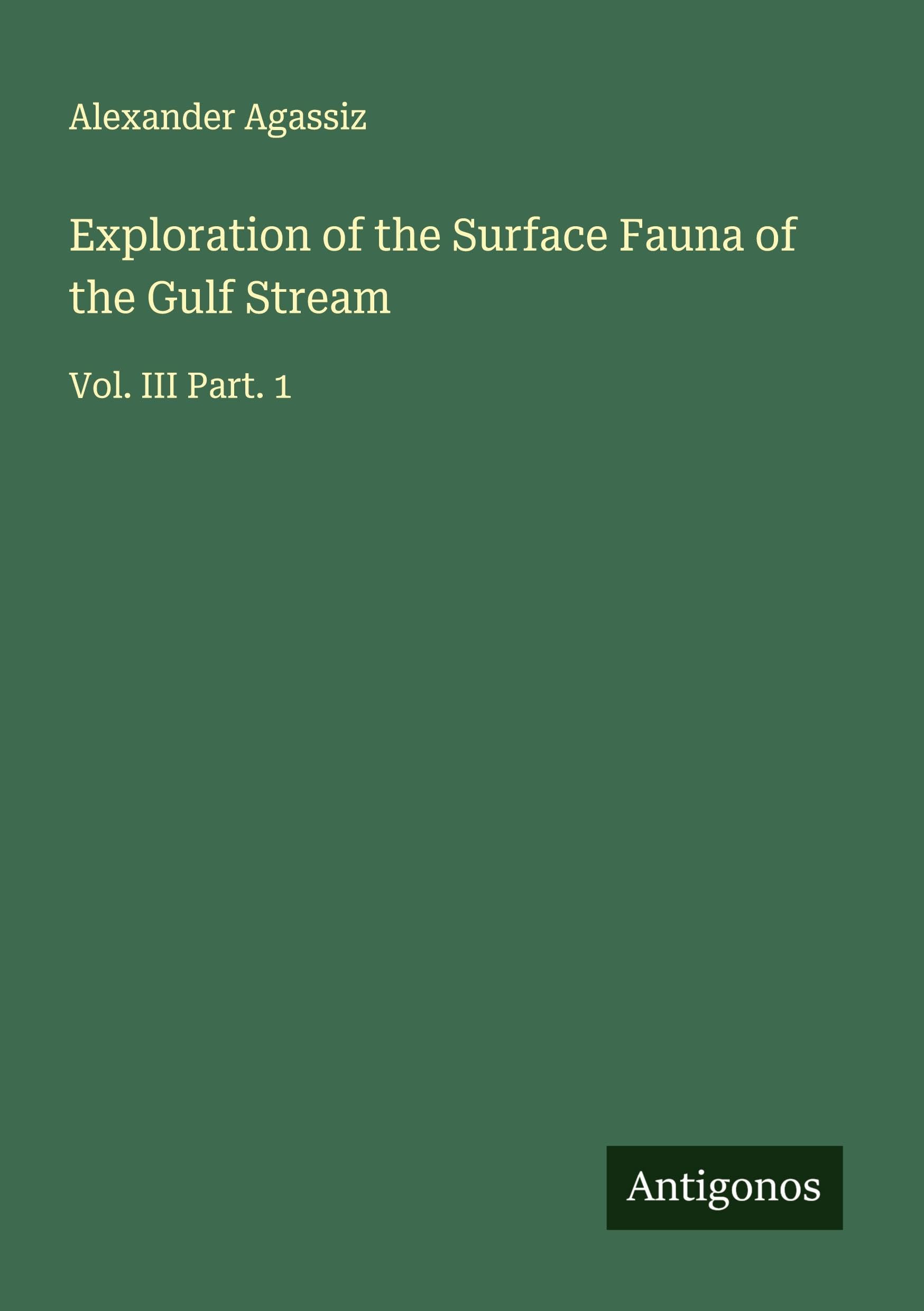 Exploration of the Surface Fauna of the Gulf Stream Classics