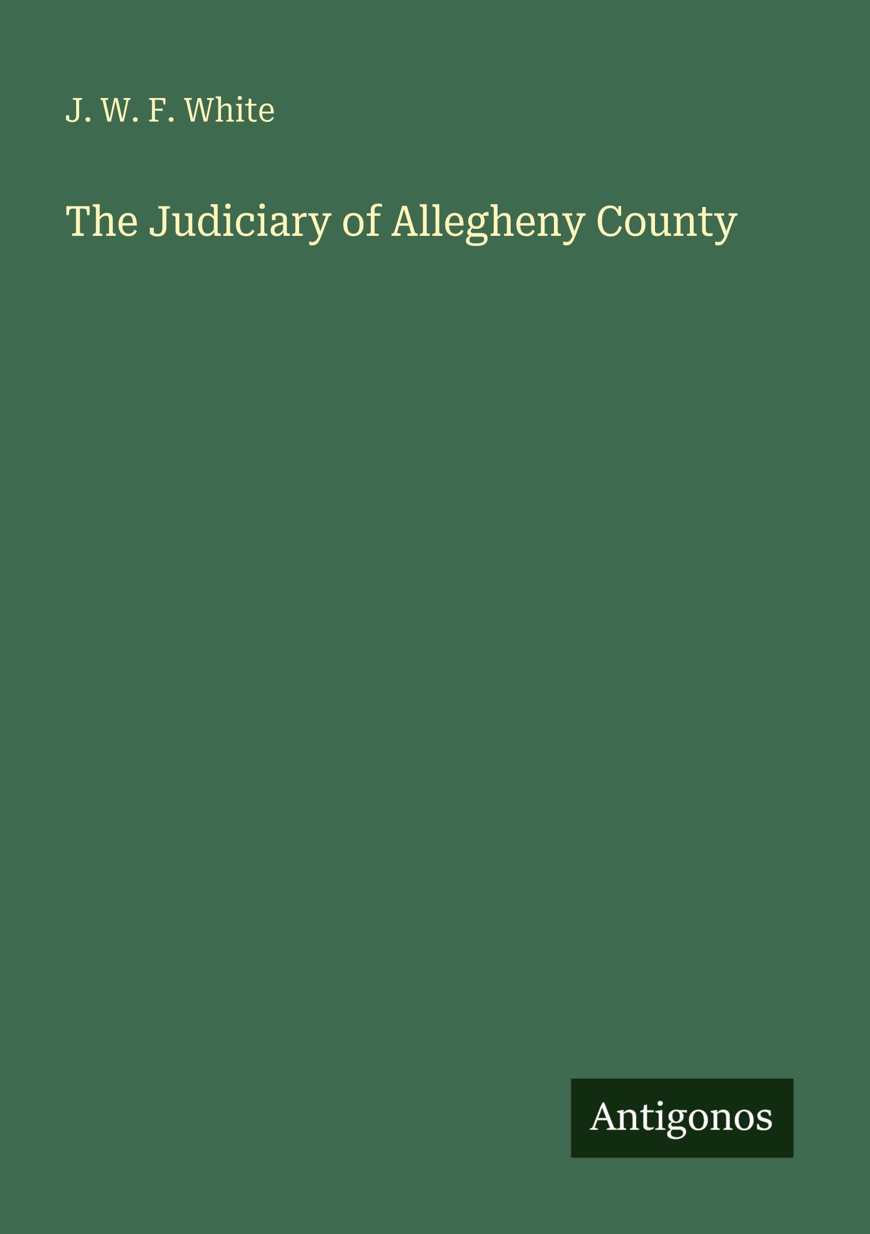 The Judiciary of Allegheny County Classics