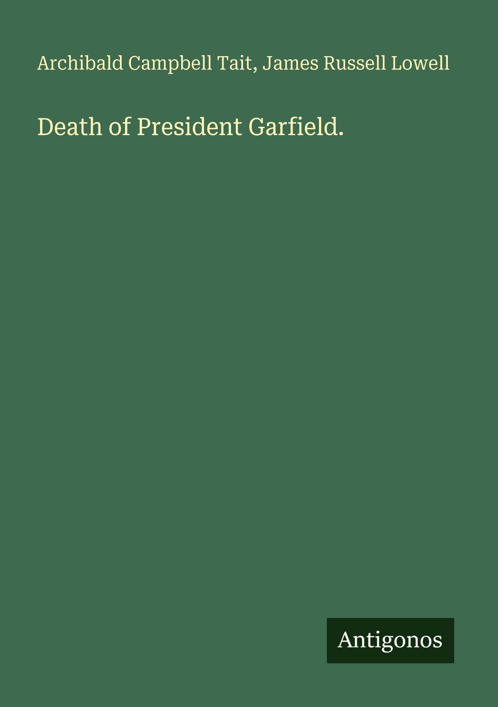 Death of President Garfield. Classics