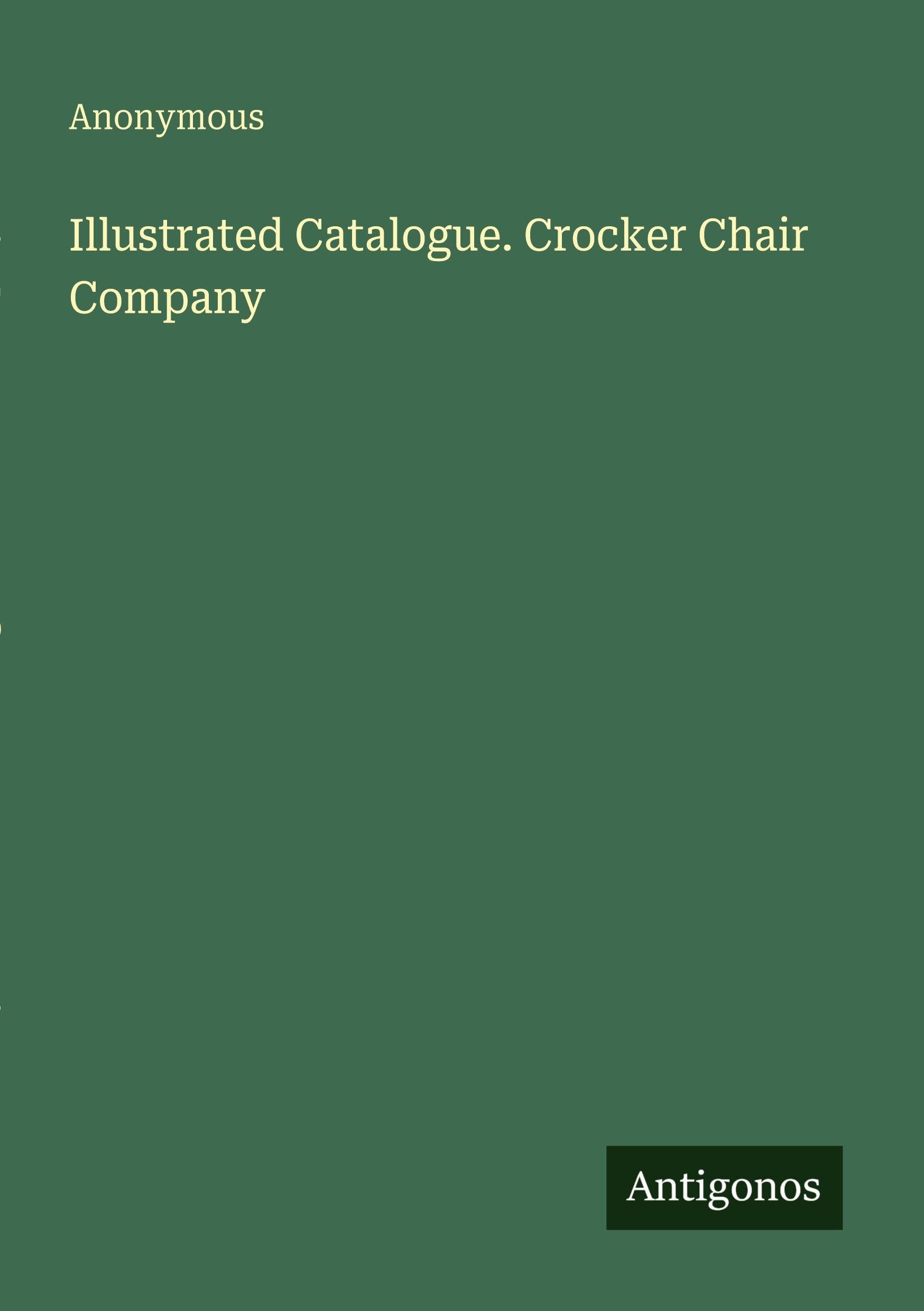 Illustrated Catalogue. Crocker Chair Company Classics