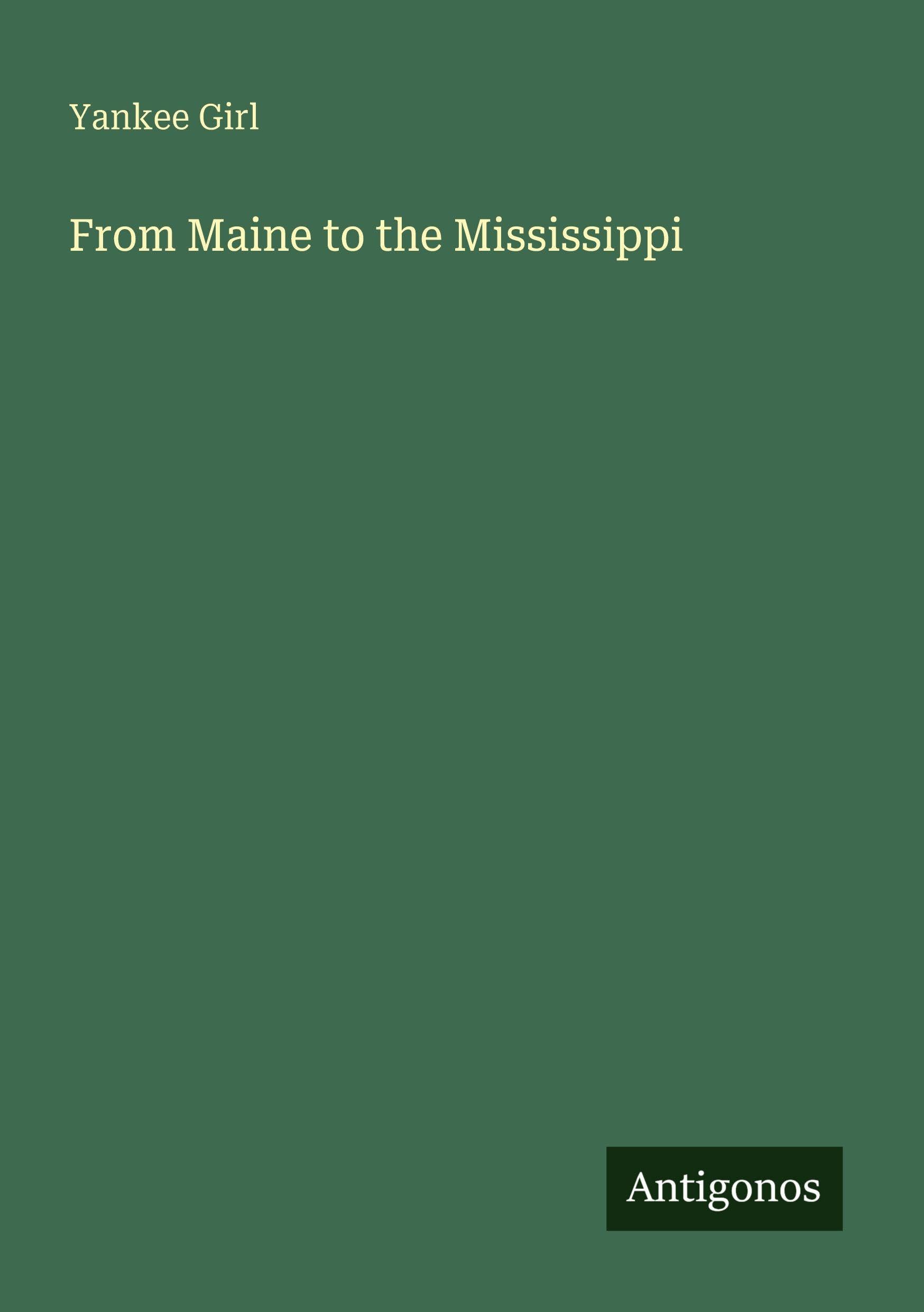 From Maine to the Mississippi Classics