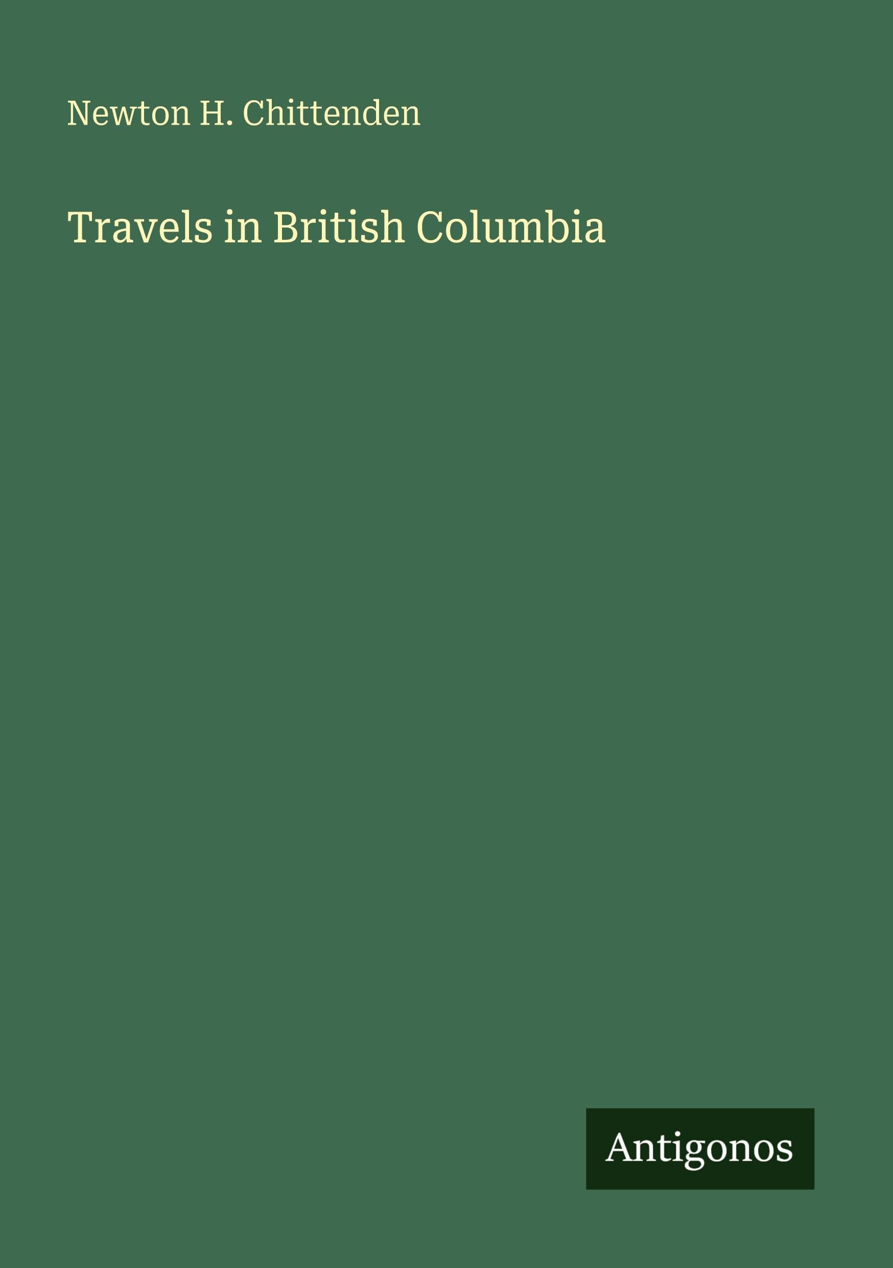Travels in British Columbia Classics