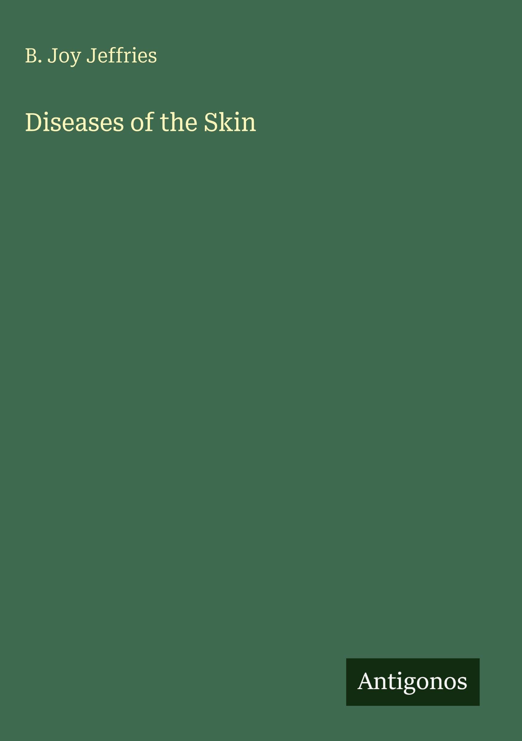 Diseases of the Skin Classics
