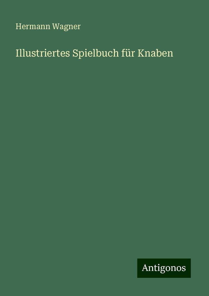 Illustriertes Spielbuch für Knaben Classics