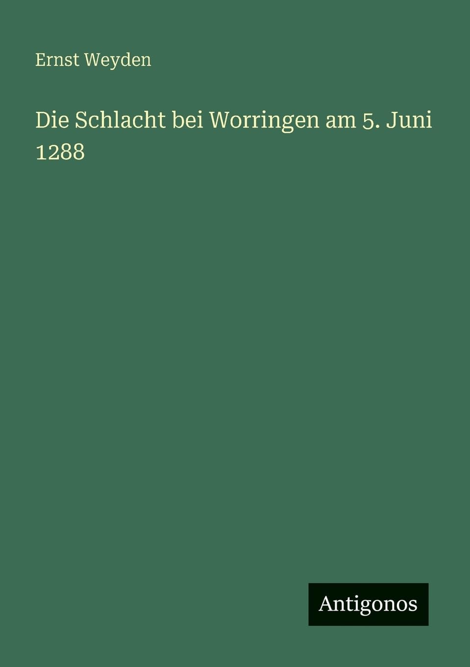 Die Schlacht bei Worringen am 5. Juni 1288 Contemporary literature