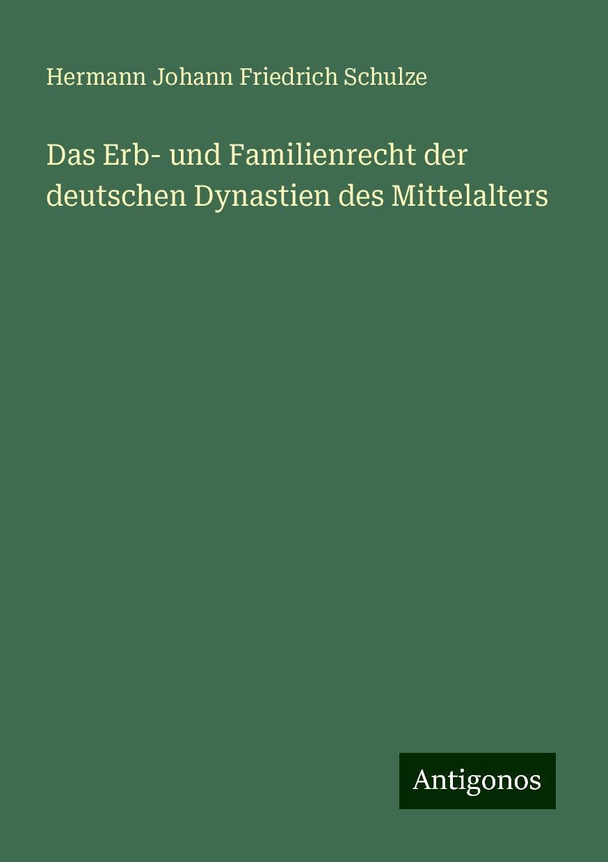 Das Erb- und Familienrecht der deutschen Dynastien des Mittelalters Books