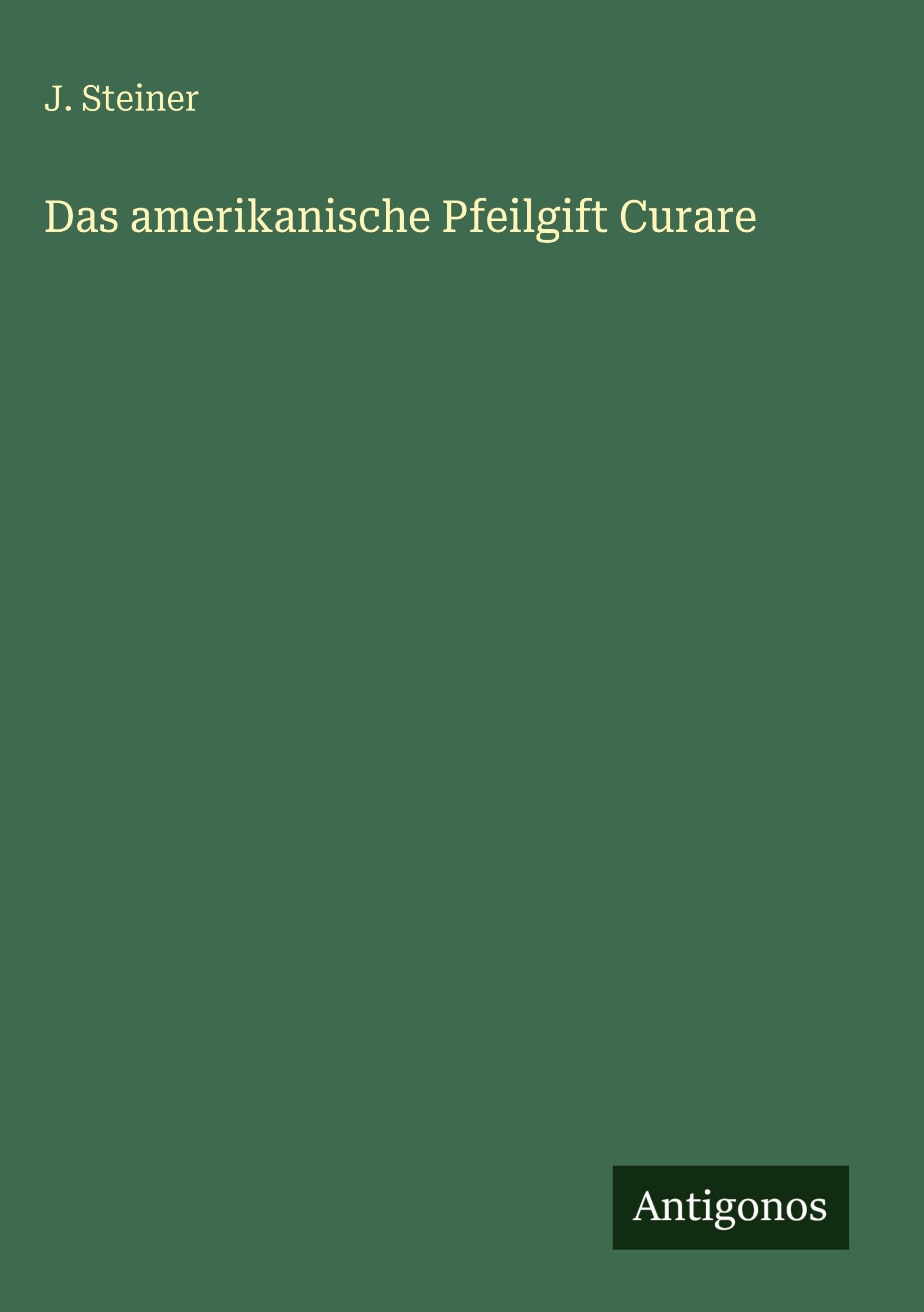 Das amerikanische Pfeilgift Curare Contemporary literature