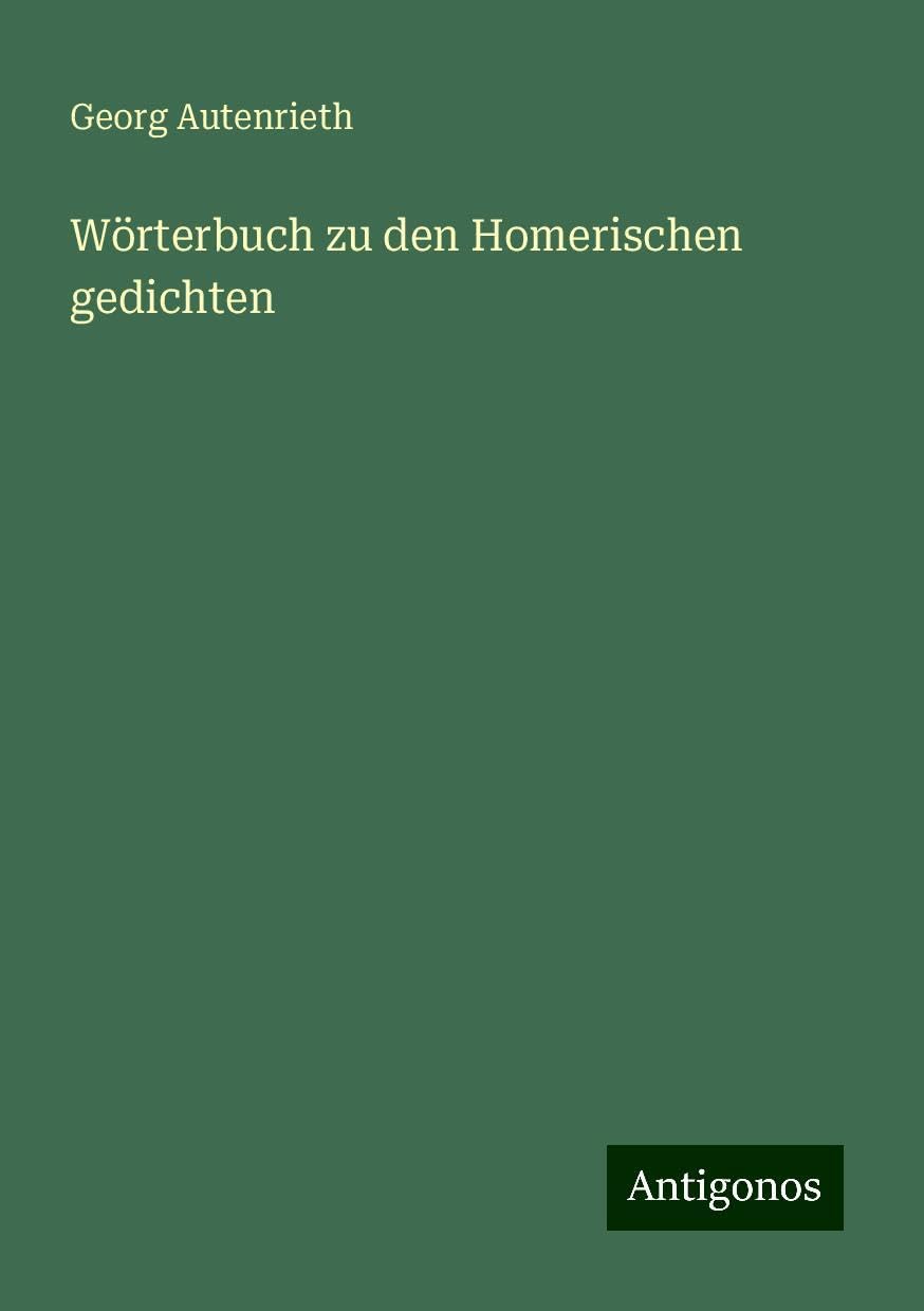 Wörterbuch zu den Homerischen gedichten Books