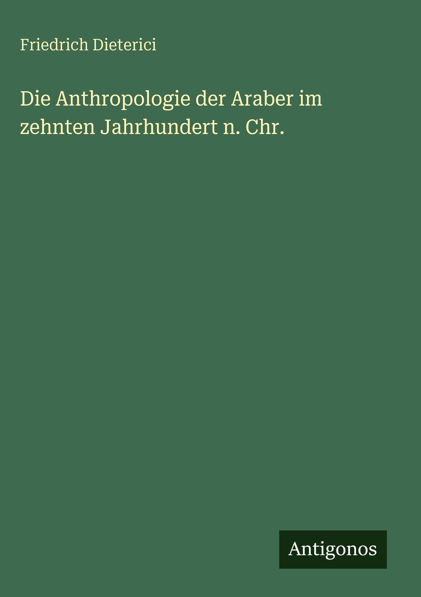Die Anthropologie der Araber im zehnten Jahrhundert n. Chr. book