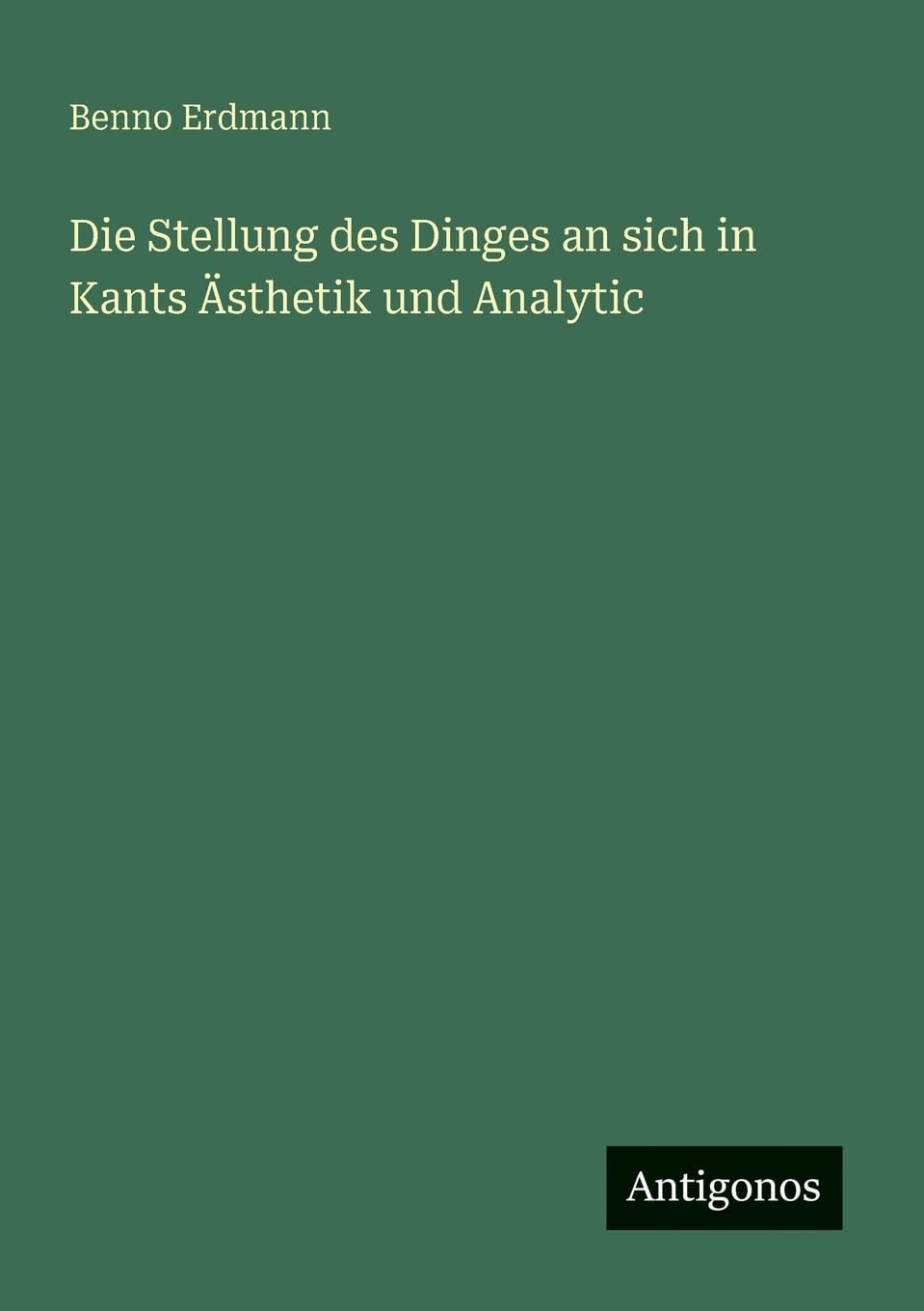 Die Stellung des Dinges an sich in Kants Ästhetik und Analytic Contemporary literature
