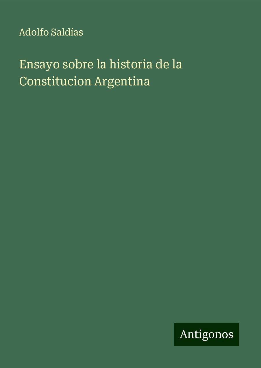 Ensayo sobre la historia de la Constitucion Argentina Books