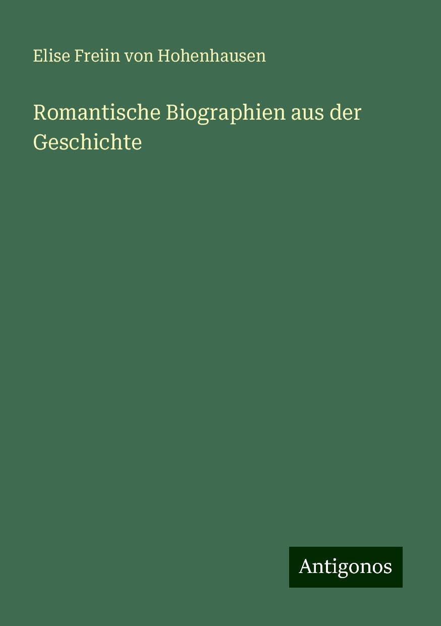 Romantische Biographien aus der Geschichte Books