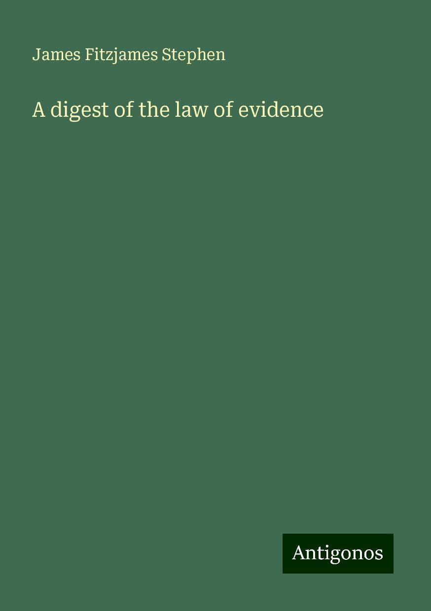 A digest of the law of evidence Books