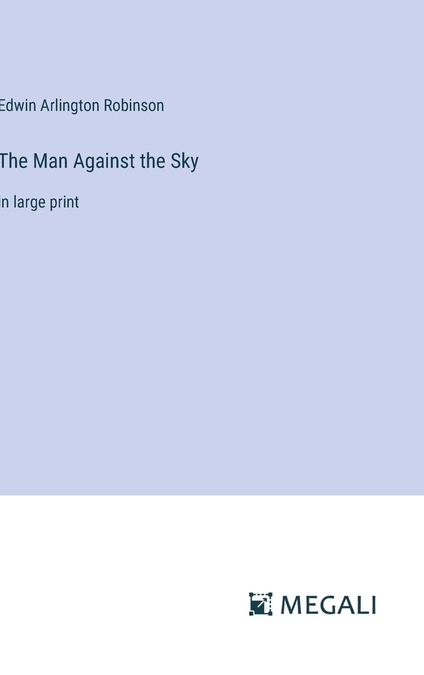 The Man Against the Sky: in large print Contemporary literature