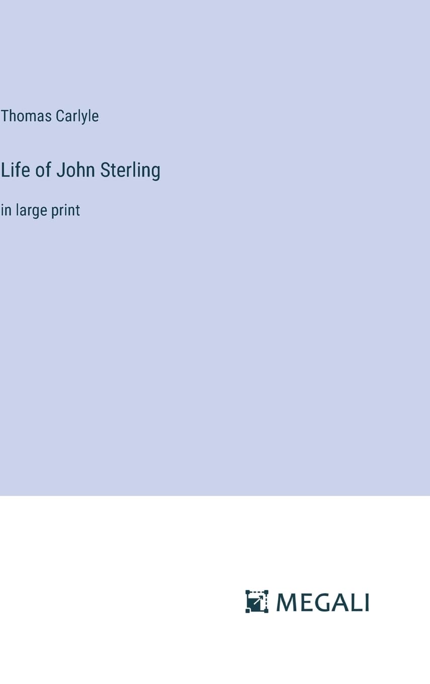 Life of John Sterling: in large print Contemporary literature