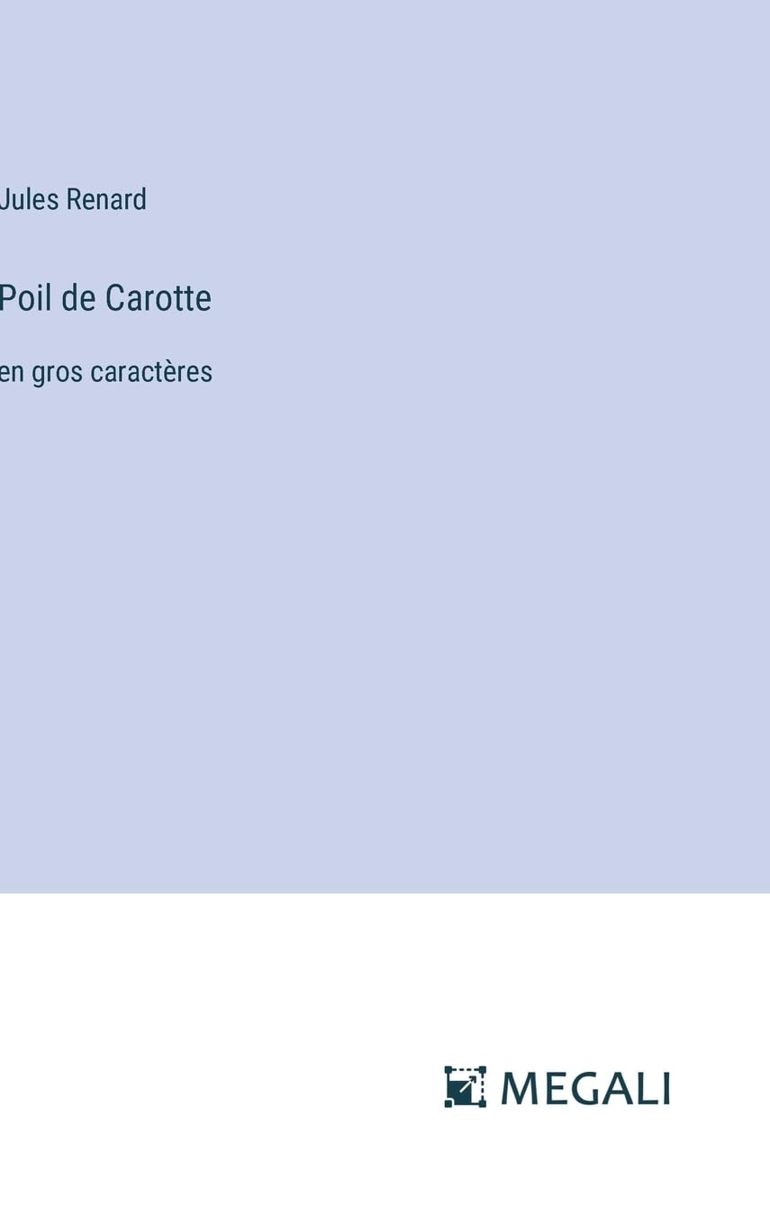 Poil de Carotte: en gros caractères book