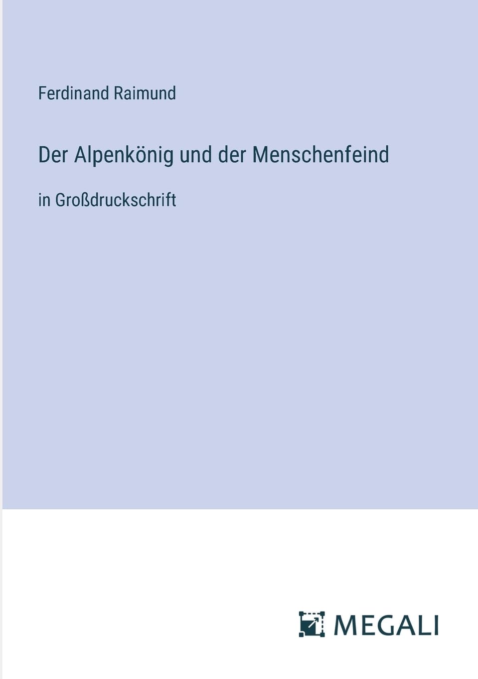 Der Alpenkönig und der Menschenfeind Contemporary literature