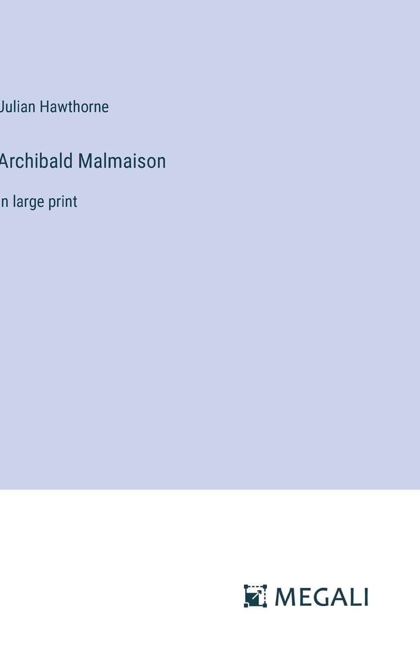 Archibald Malmaison: in large print Contemporary literature