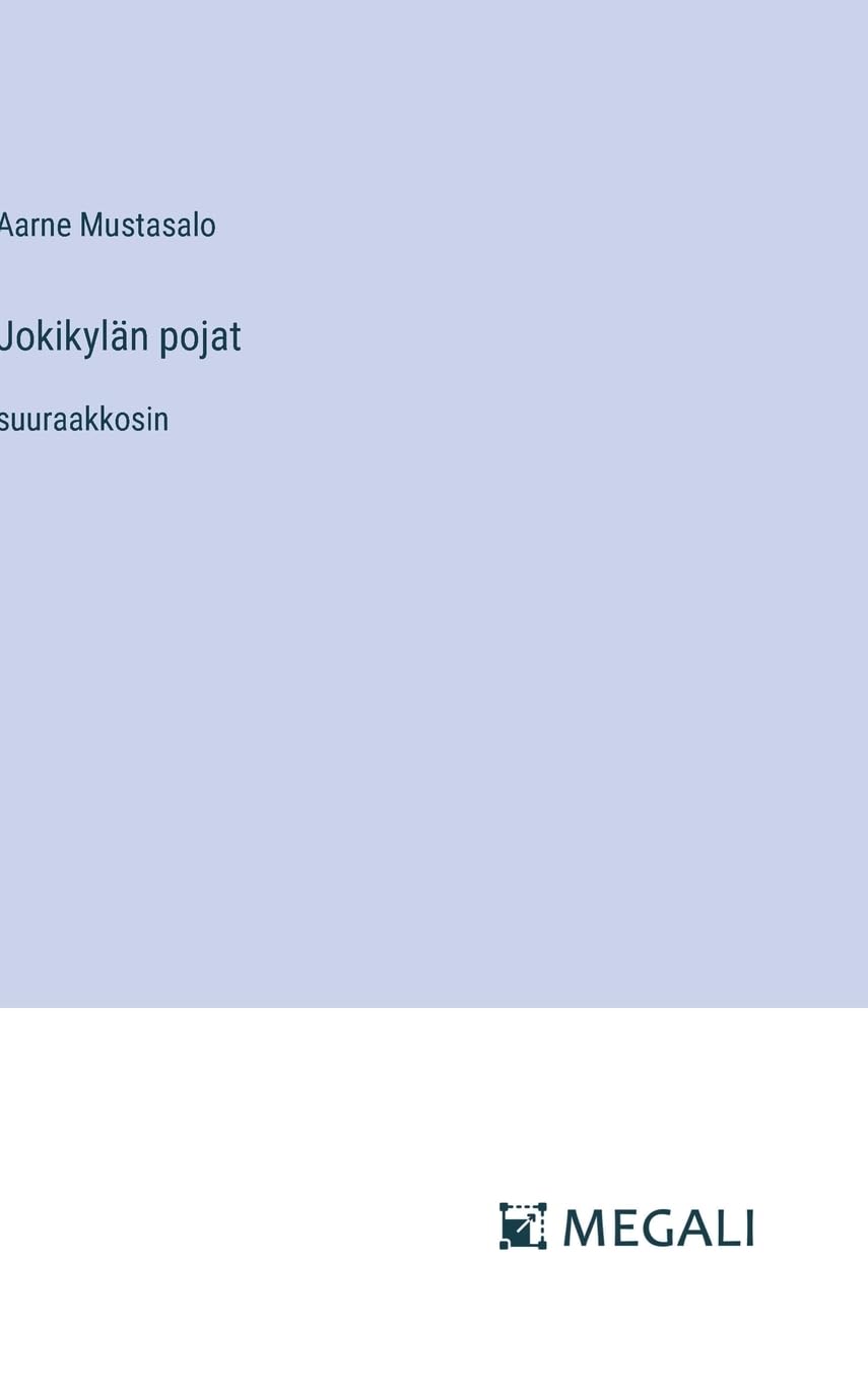 Jokikylän pojat: suuraakkosin Contemporary literature